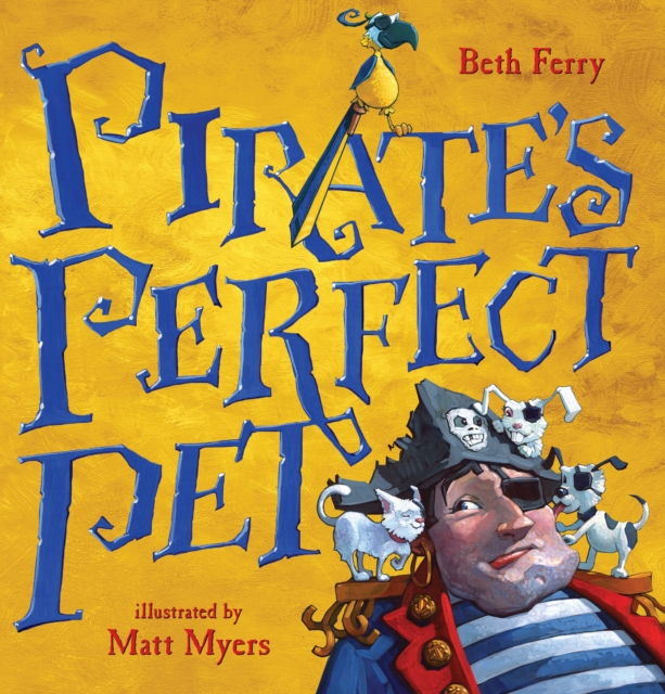 Pirate's Perfect Pet, Hardback Book