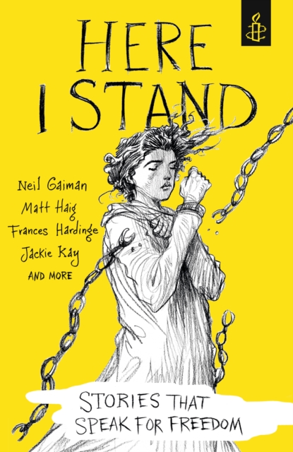Here I Stand: Stories that Speak for Freedom, Paperback / softback Book