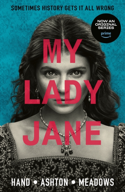 My Lady Jane : The Not Entirely True Story, EPUB eBook