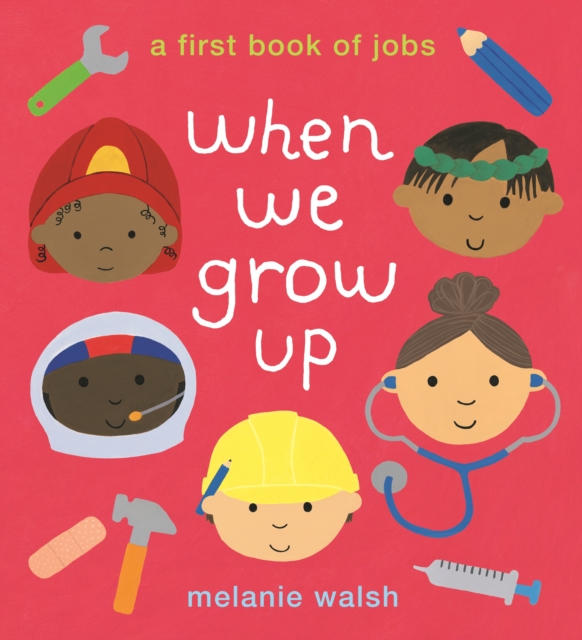 When We Grow Up: A First Book of Jobs, Hardback Book