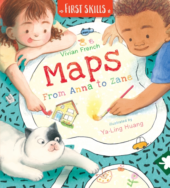 Maps: From Anna to Zane: First Skills, Hardback Book