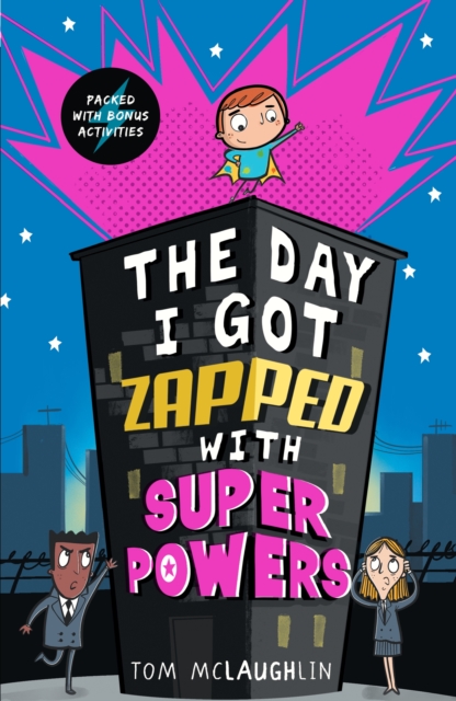 The Day I Got Zapped with Super Powers, Paperback / softback Book