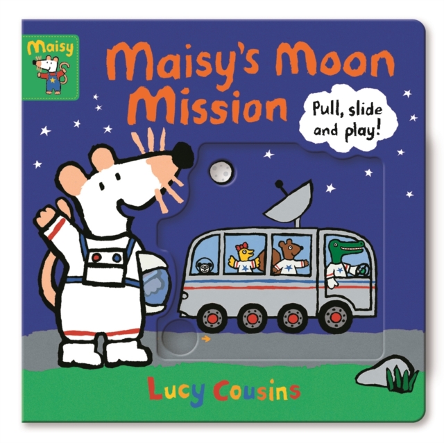 Maisy's Moon Mission: Pull, Slide and Play!, Board book Book