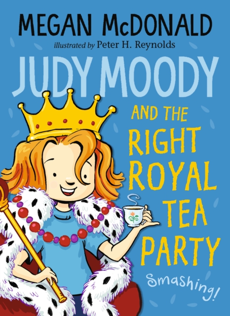 Judy Moody and the Right Royal Tea Party, Paperback / softback Book