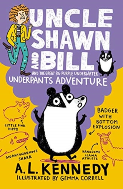 Uncle Shawn and Bill and the Great Big Purple Underwater Underpants Adventure, Paperback / softback Book