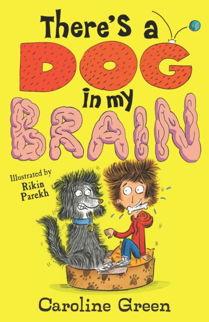 There's a Dog in My Brain!, Paperback / softback Book