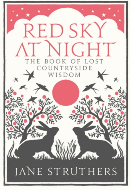 Red Sky at Night : The Book of Lost Country Wisdom, EPUB eBook