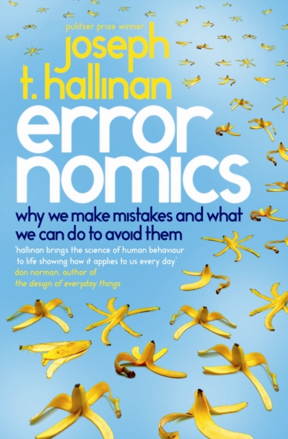 Errornomics : Why We Make Mistakes and What We Can Do To Avoid Them, EPUB eBook