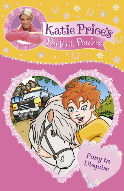 Katie Price's Perfect Ponies: Pony in Disguise : Book 9, EPUB eBook
