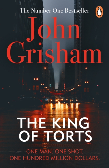 The King Of Torts : A gripping crime thriller from the Sunday Times bestselling author, EPUB eBook