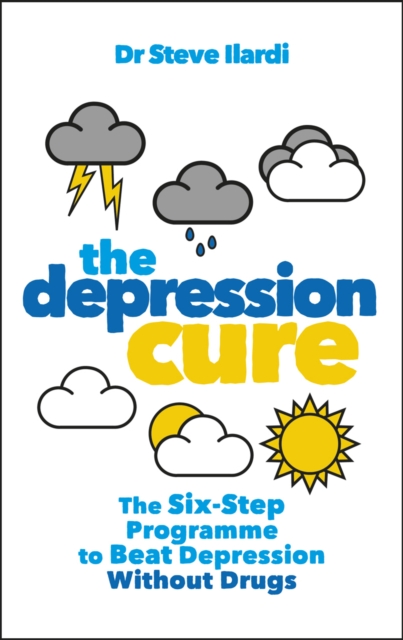 The Depression Cure : The Six-Step Programme to Beat Depression Without Drugs, EPUB eBook