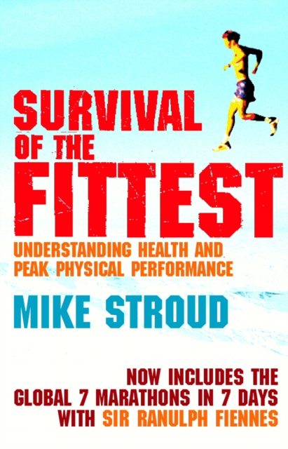 Survival Of The Fittest : The Anatomy of Peak Physical Performance, EPUB eBook
