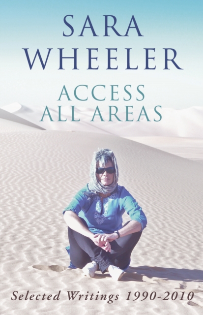 Access All Areas : Selected Writings 1990-2010, EPUB eBook