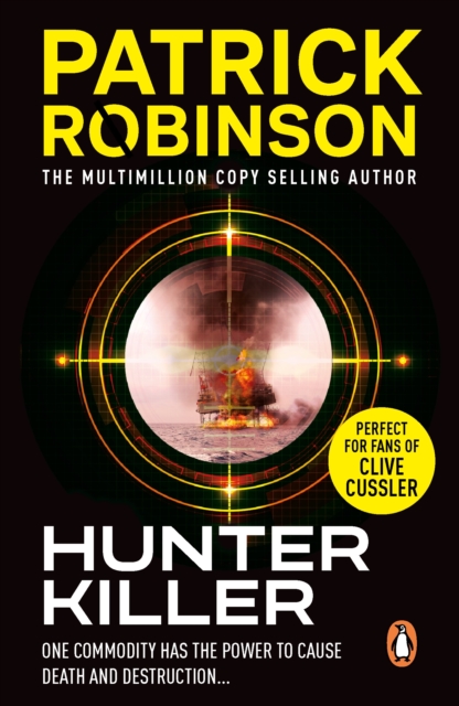 Hunter Killer : the master of the action thriller is back with a compelling and unputdownable story, EPUB eBook