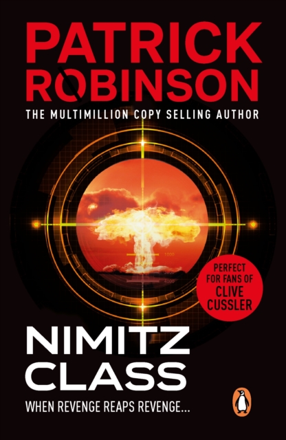 Nimitz Class : a fast, sharply-focused, engine-driven action thriller that you won t be able to stop reading, EPUB eBook