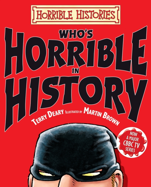 Who's Horrible in History, Hardback Book