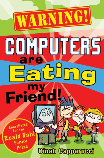 Warning! Computers are Eating My Friend!, Paperback Book