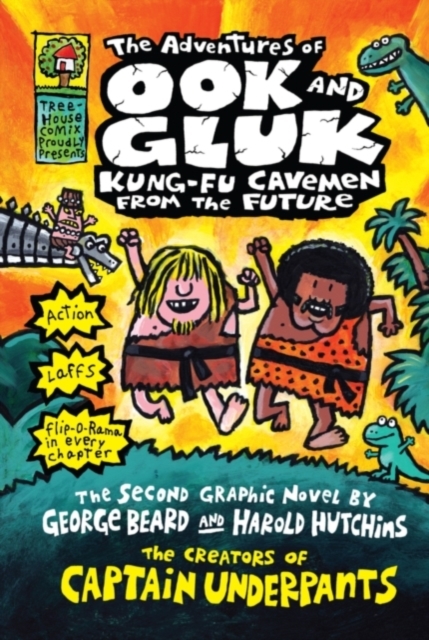 The Adventures of Ook and Gluk, Kung-Fu Cavemen from  the Future, Paperback / softback Book