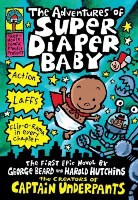 The Adventures of Super Diaper Baby, Hardback Book