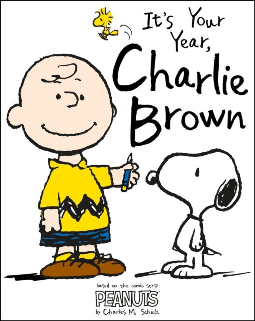 Peanuts: it's Your Year, Charlie Brown! : A Year in the Life of Charlie Brown, Paperback Book