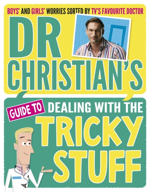Dr Christian's Guide to Dealing with the Tricky Stuff, Paperback / softback Book