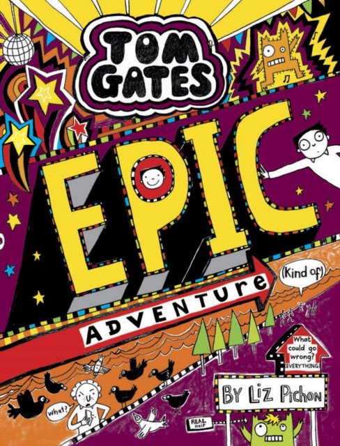 Tom Gates: Epic Adventure (kind of), Hardback Book