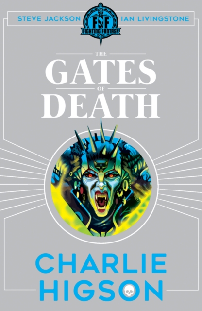 Fighting Fantasy: The Gates of Death, Paperback / softback Book