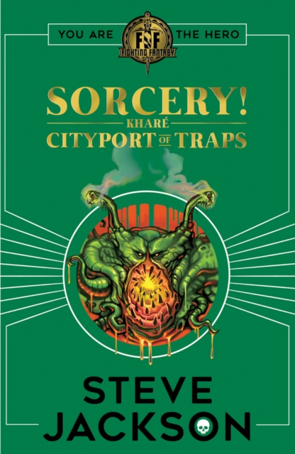 Fighting Fantasy: Sorcery 2: Cityport of Traps, Paperback / softback Book