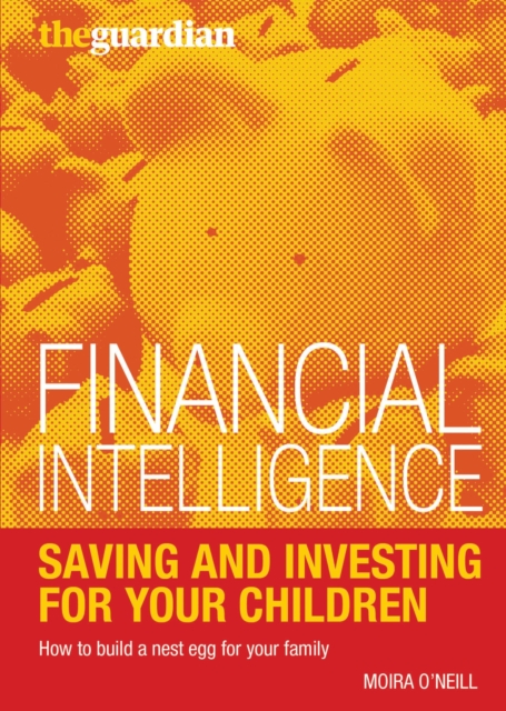 Saving and Investing for Your Children : How to Build a Nest Egg for Your Family, EPUB eBook
