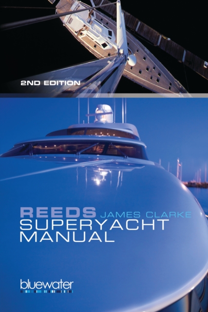 Reeds Superyacht Manual : Published in Association with Bluewater Training, EPUB eBook