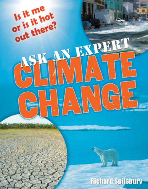Ask an Expert: Climate Change : Age 8-9, Below Average Readers, Paperback / softback Book