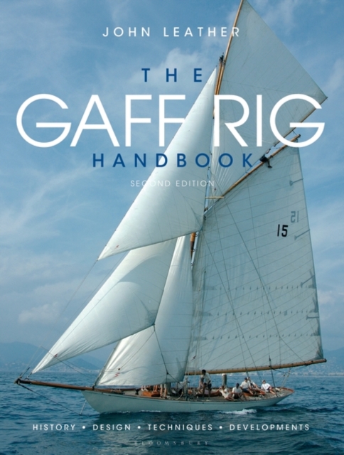 The Gaff Rig Handbook : History, Design, Techniques, Developments, Paperback / softback Book