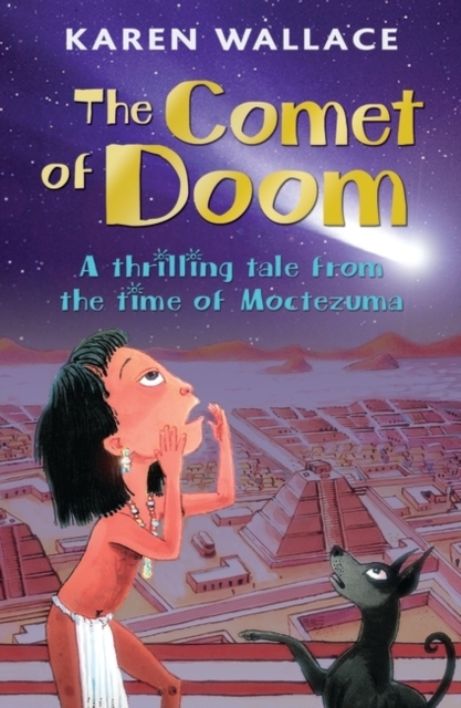 The Comet of Doom : A Thrilling Tale from the Time of Moctezuma, Paperback Book