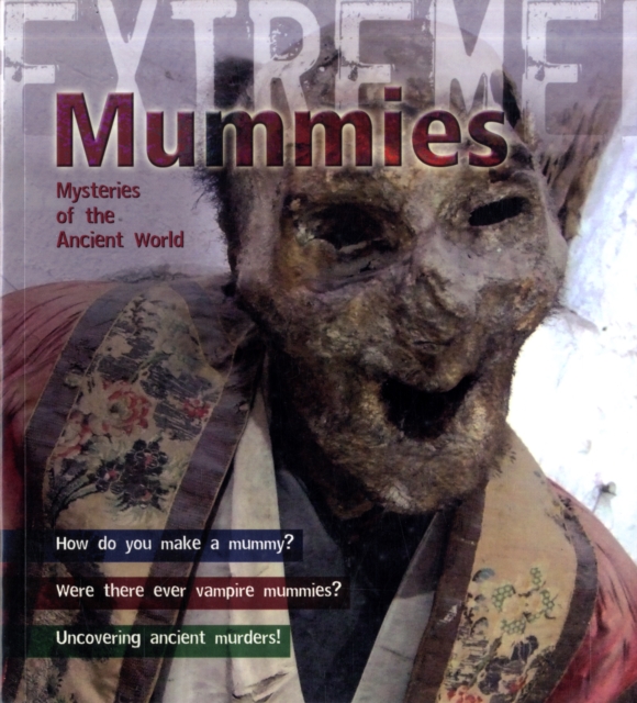 Mummies : Mysteries of the Ancient World, Paperback / softback Book