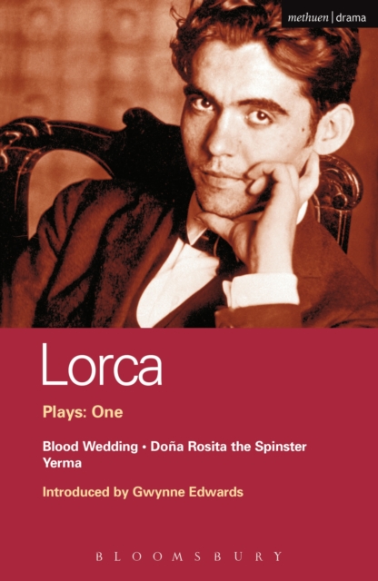 Lorca Plays: 1 : Blood Wedding; Yerma; Dona Rosita the Spinster, PDF eBook