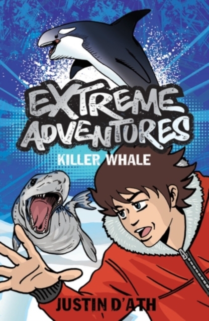Extreme Adventures: Killer Whale, Paperback / softback Book