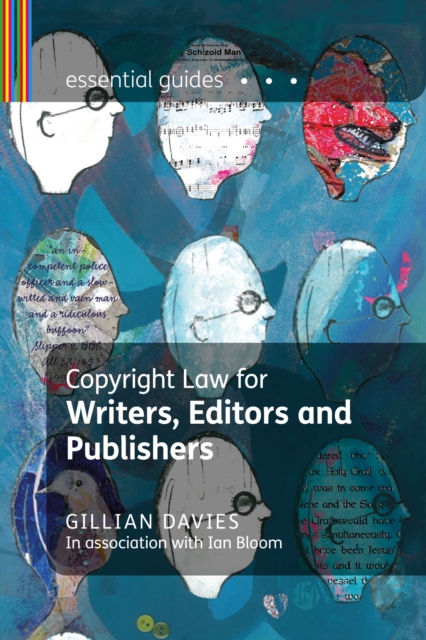 Copyright Law for Writers, Editors and Publishers, Paperback / softback Book