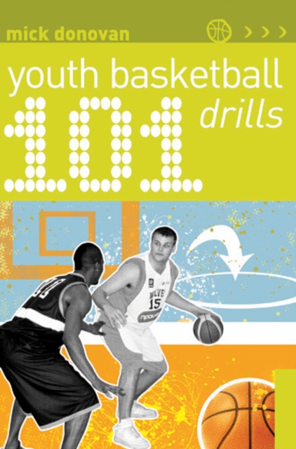 101 Youth Basketball Drills, Paperback / softback Book