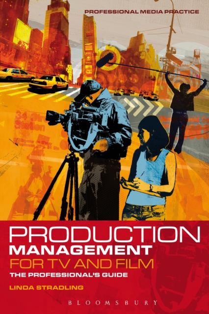 Production Management for TV and Film : The Professional's Guide, EPUB eBook