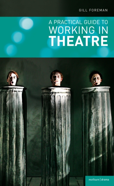 A Practical Guide to Working in Theatre, EPUB eBook