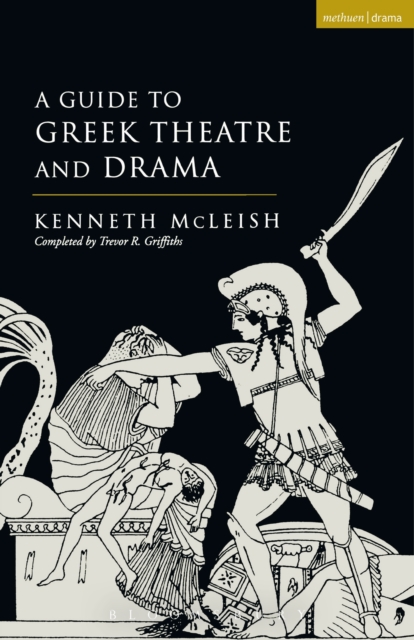Guide To Greek Theatre And Drama, PDF eBook