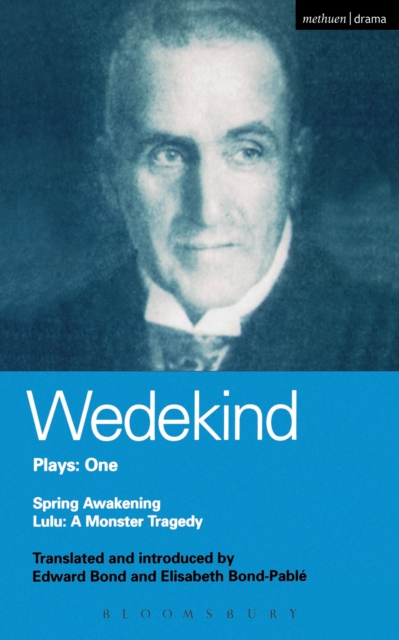 Wedekind Plays: 1 : Spring Awakening: a Children's Tragedy, Lulu: a Monster Tragedy, EPUB eBook