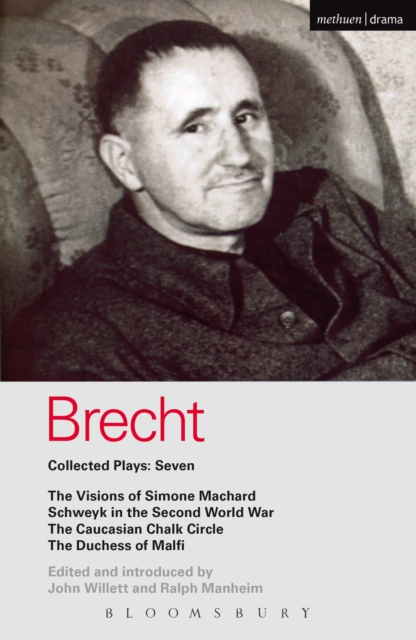 Brecht Collected Plays: 7 : Visions of Simone Machard; Schweyk in the Second World War; Caucasian Chalk Circle; Duchess of Malfi, EPUB eBook