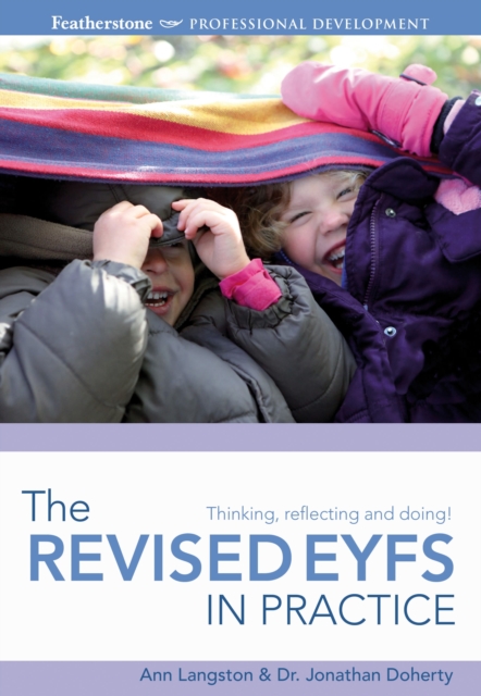 The Revised EYFS in practice, Paperback / softback Book