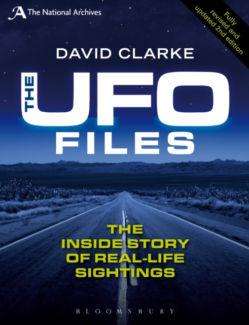 The UFO Files : The Inside Story of Real-life Sightings, Paperback / softback Book