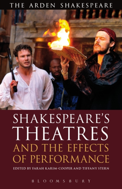Shakespeare's Theatres and the Effects of Performance, PDF eBook
