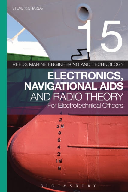 Reeds Vol 15: Electronics, Navigational Aids and Radio Theory for Electrotechnical Officers, PDF eBook