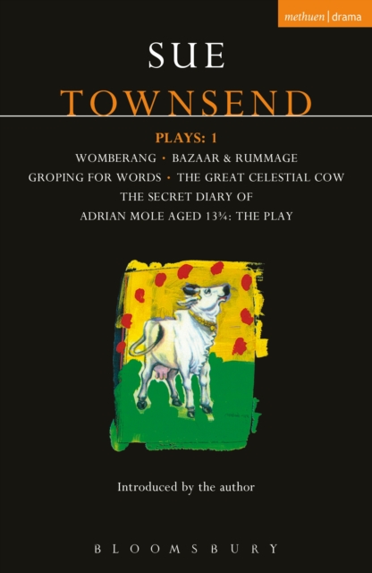 Townsend Plays: 1 : Secret Diary of Adrian Mole; Womberang; Bazaar and Rummage; Groping for Words; Great Celestial Cow, EPUB eBook