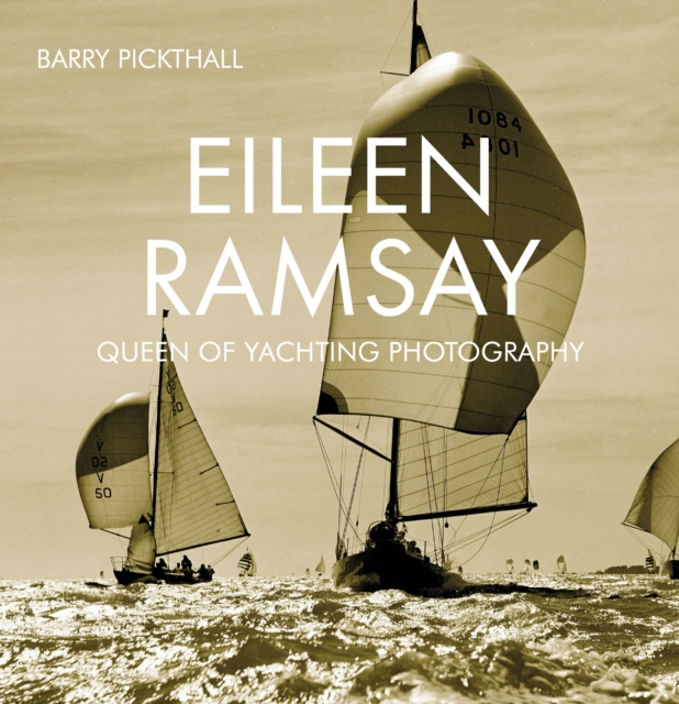 Eileen Ramsay : Queen of Yachting Photography, EPUB eBook