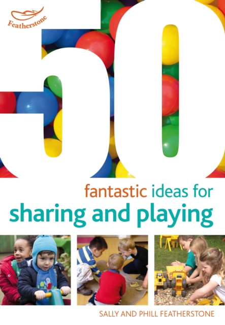 50 Fantastic ideas for Sharing and Playing, Paperback / softback Book